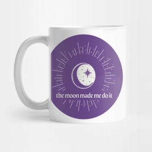 the moon made me do it Mug